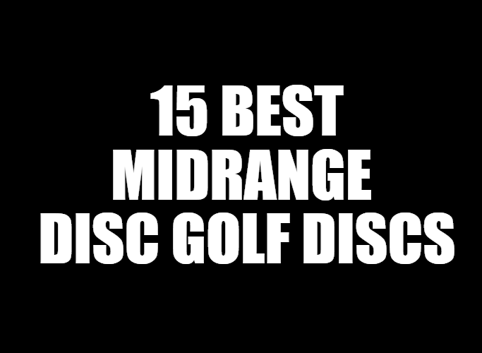 best mid range disc golf discs 2020