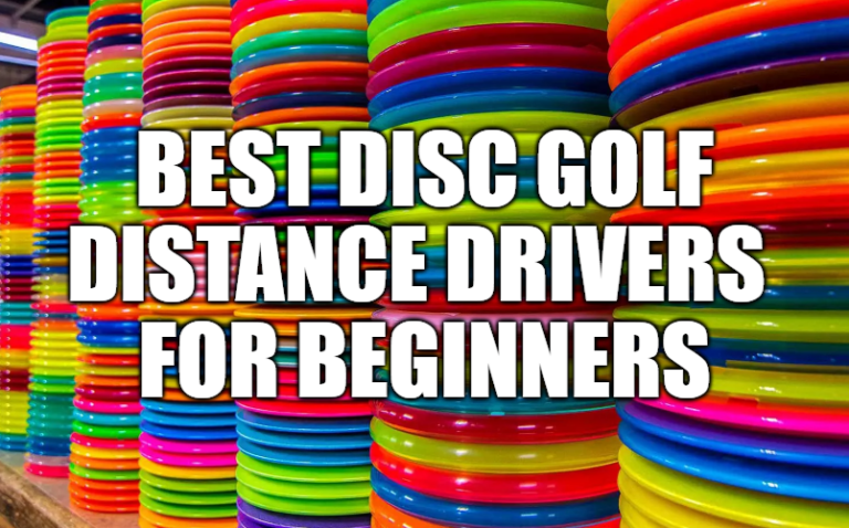 Best Disc Golf Distance Drivers for Beginners