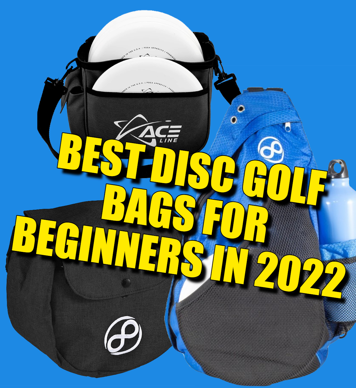 BEST DISC GOLF BAGS FOR BEGINNERS IN 2022