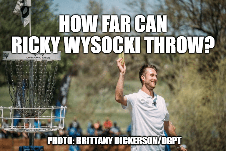 How far can Ricky Wysocki throw