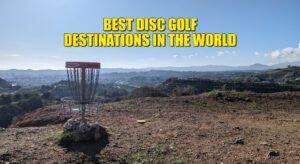 the best disc golf destinations in the world cover photo