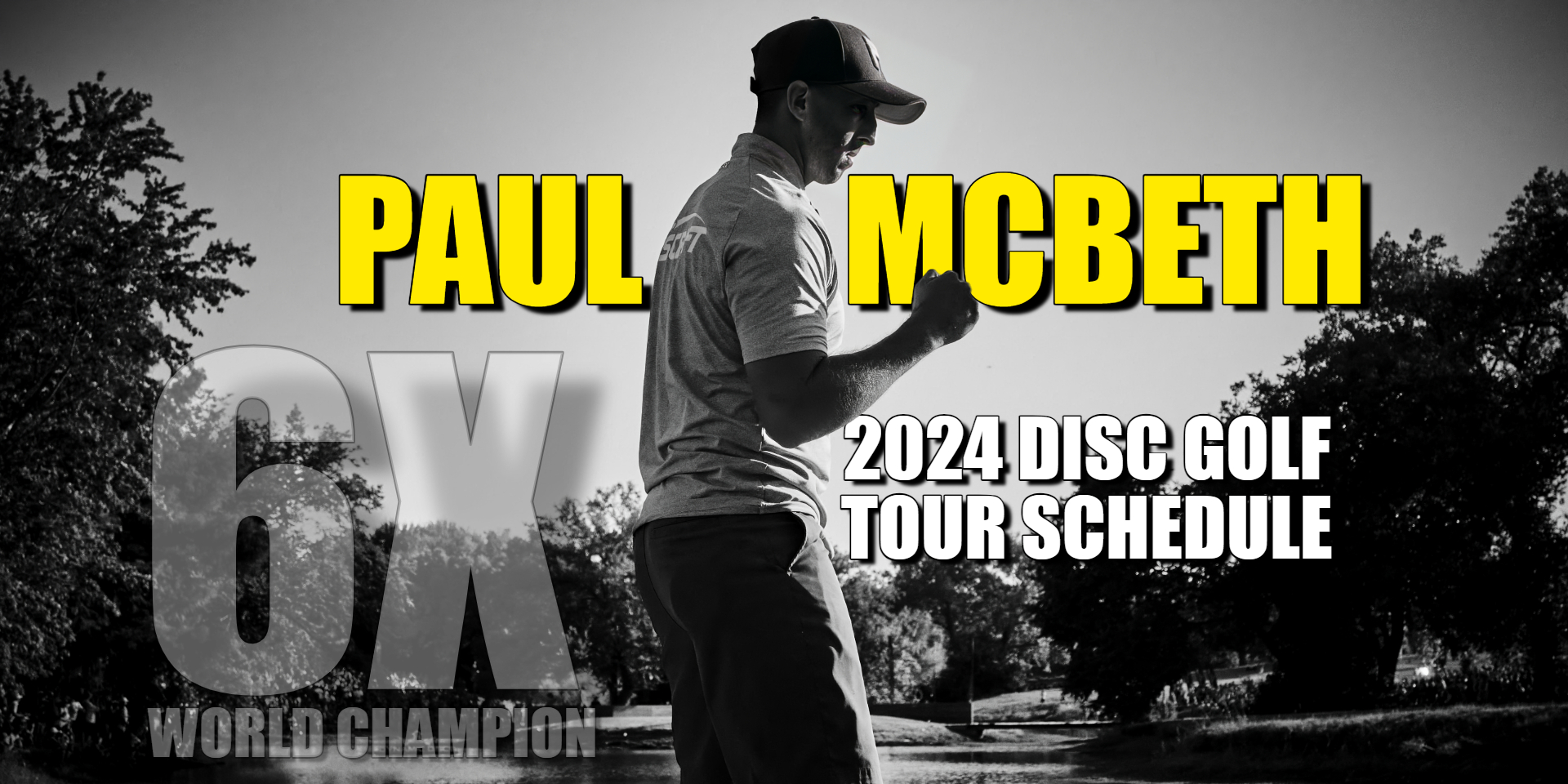 Paul McBeth 2024 Disc Golf Tour Schedule Disc Golf Fanatic